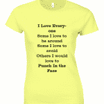 I Love Everyone Ladies T Shirt Product Image