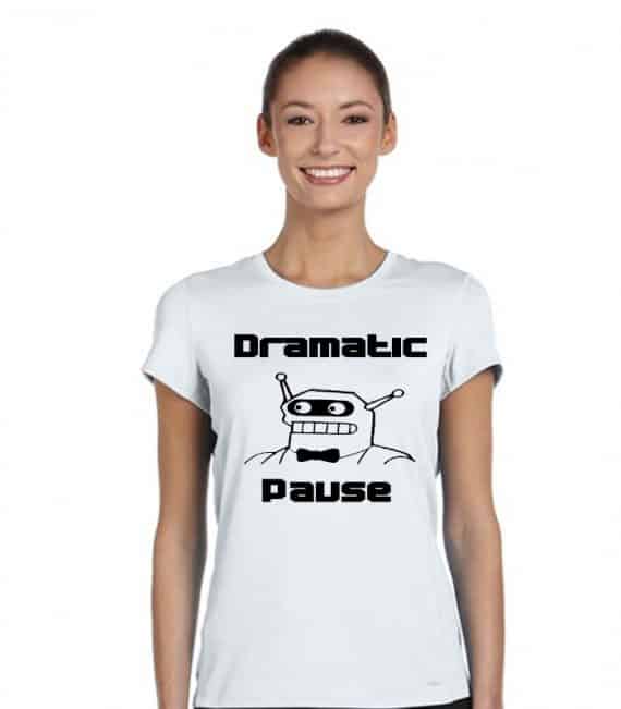 Dramatic Pause Ladies T-Shirt Product Image