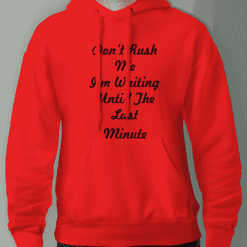 Don't Rush Me Hoodie Product Image