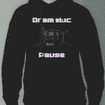 Dramatic Pause Hoodie Product Image
